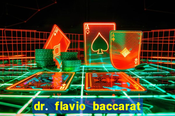 dr. flavio baccarat franco montoro